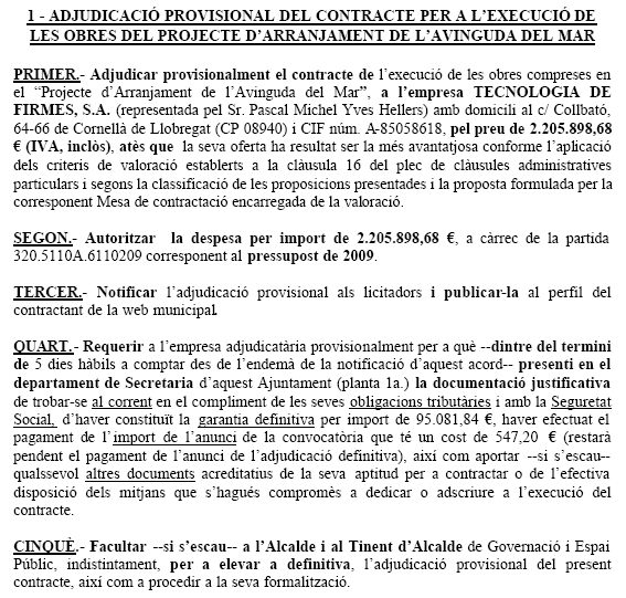 Adjudicaci provisional del projecte d'arranjament de l'avinguda del mar de Gav Mar per part de la Junta de Govern Local de Gav a l'empresa 'Tecnologia de Firmes, S.A.) (16 de Mar de 2009)